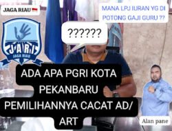 Yayasan Jaga Riau Desak Pembatalan Pemilihan Ketua PGRI Pekanbaru Yang Dinilai Cacat Hukum