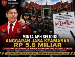 DPP-SPKN Desak APH Periksa Anggaran Jasa Keamanan DPRD Riau Rp5,8 Miliar Pasca Kericuhan Rapat Banggar