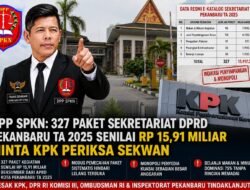 DPP SPKN: 327 PAKET SEKRETARIAT DPRD PEKANBARU TA 2025 SENILAI RP15,91 MILIAR MINTA KPK PERIKSA SEKWAN