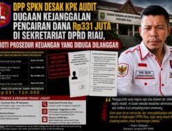 DPP-SPKN Desak KPK Audit Dugaan Kejanggalan Pencairan Dana Rp331 Juta di Sekretariat DPRD Riau