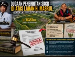 Dugaan Penerbitan SKGR di Atas Lahan Bersertifikat, DPD-LSM BARA API Riau Siapkan Laporan ke Polda Riau