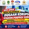 DPP-SPKN Resmi Melaporkan Dugaan Korupsi Stadion Porprov Dumai, Anggaran Rp94,93 M Diduga Mangkrak